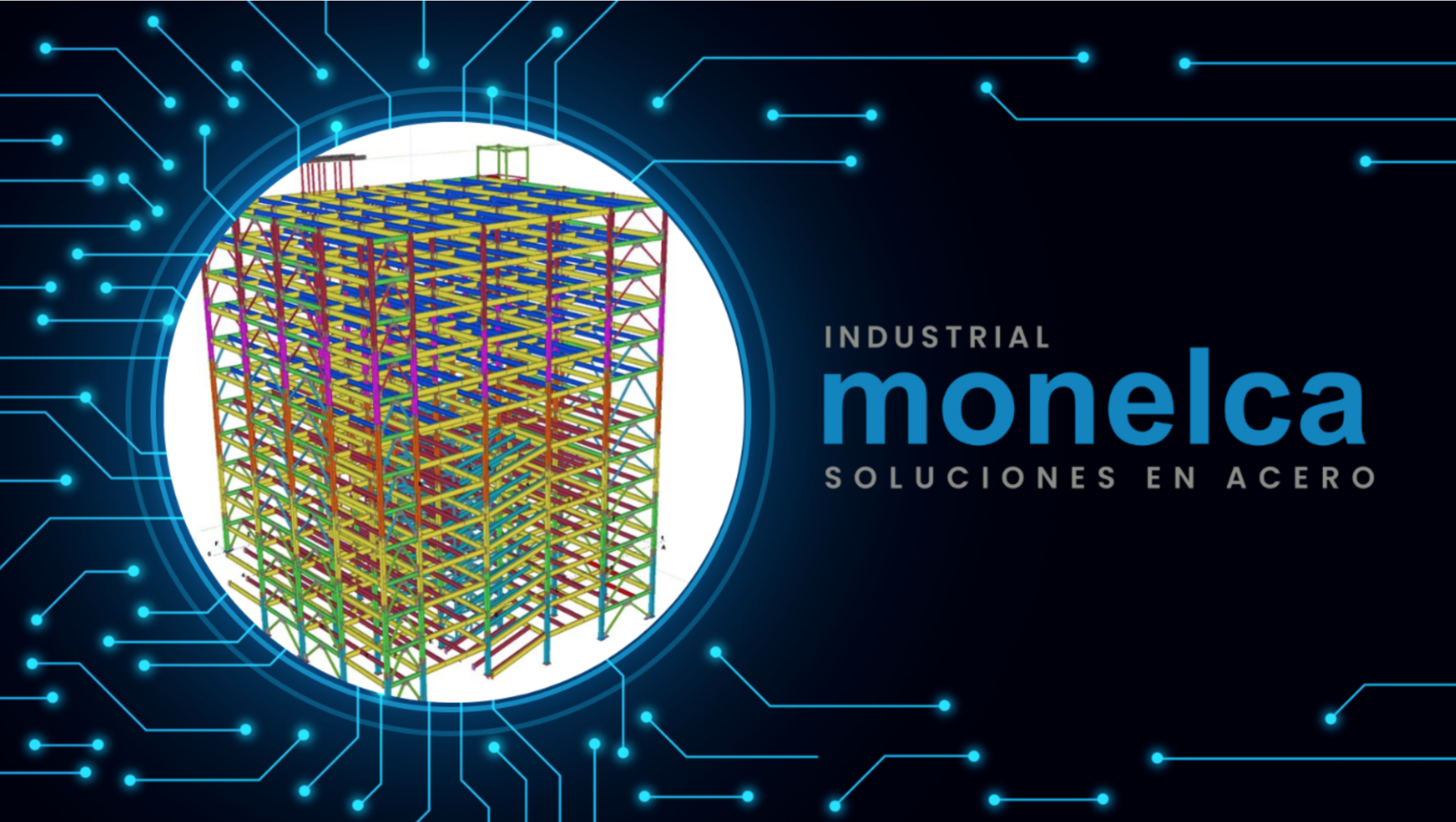 TRANSFORMANDO LA INDUSTRIA DE LA CONSTRUCCIÓN CON LA METODOLOGÍA BIM Y TEKLA STRUCTURES